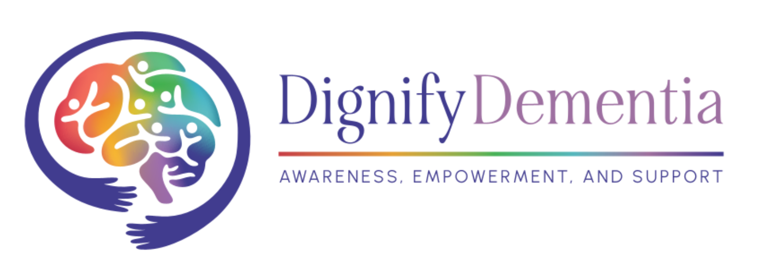 Logo for Dignify Dementia with a rainbow-colored brain held by hands, with text: Awareness, Empowerment, and Support.