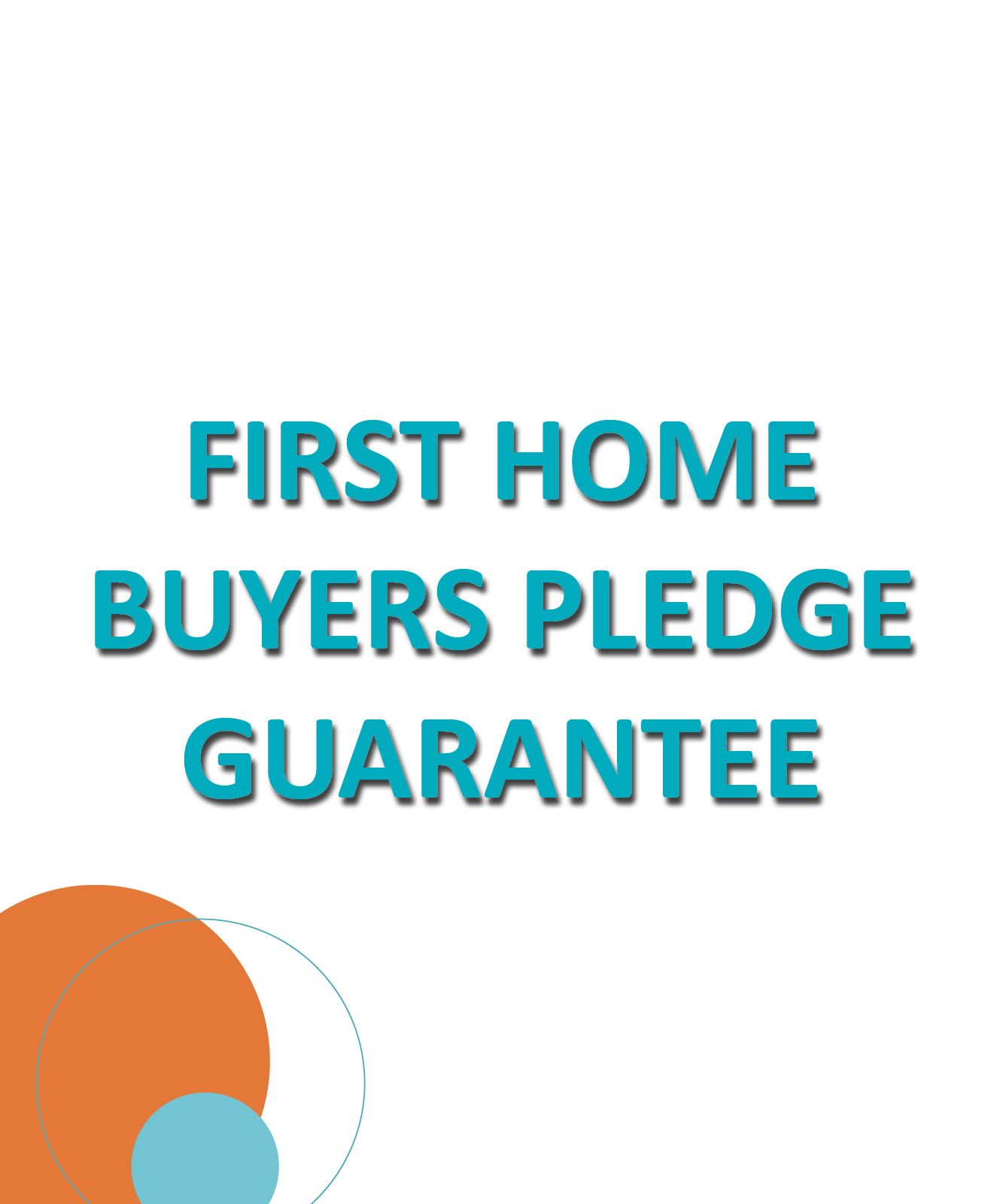 First home buyers pledge guarantee