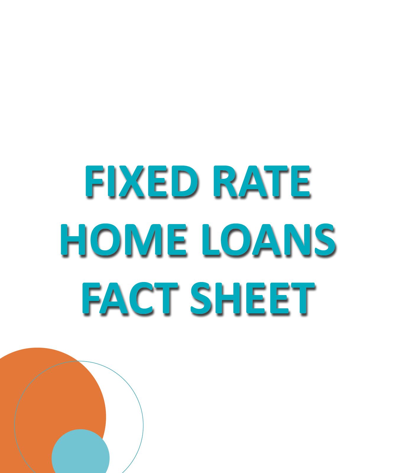 Fixed rate home loans fact sheet