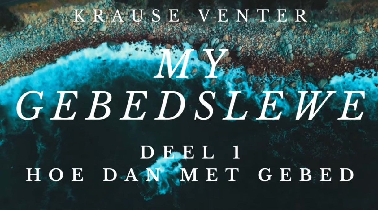 Deel 1 - Hoe dan met Gebed?
