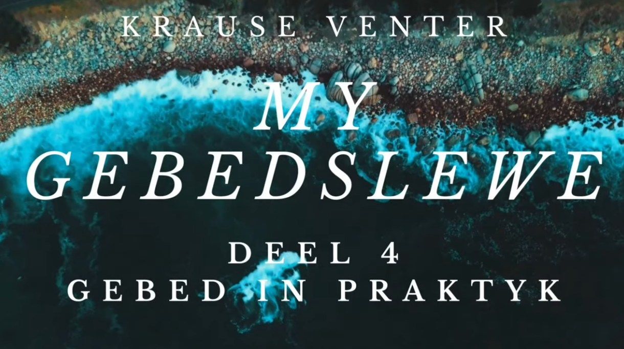 Deel 4 - Gebed in Praktyk