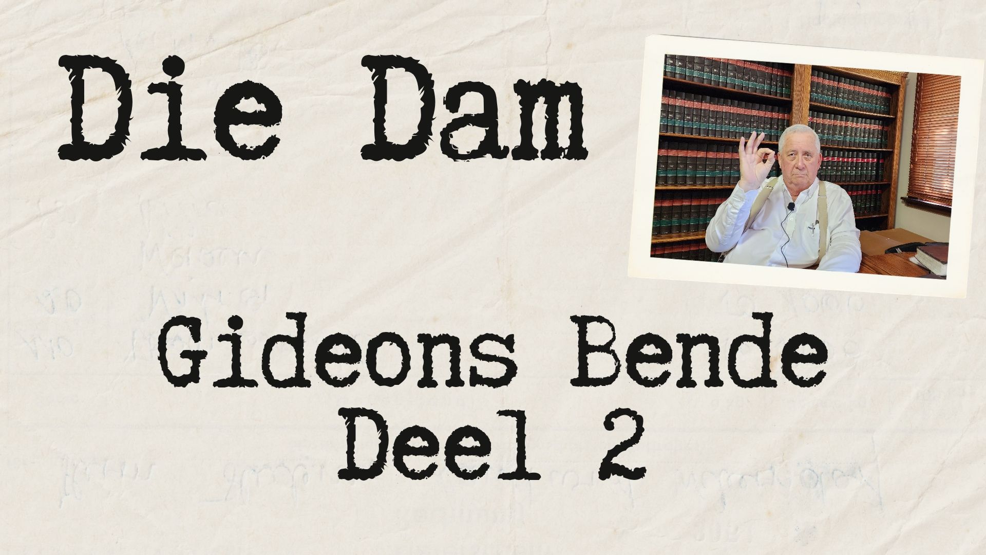 Gideons Bende? - Deel 2