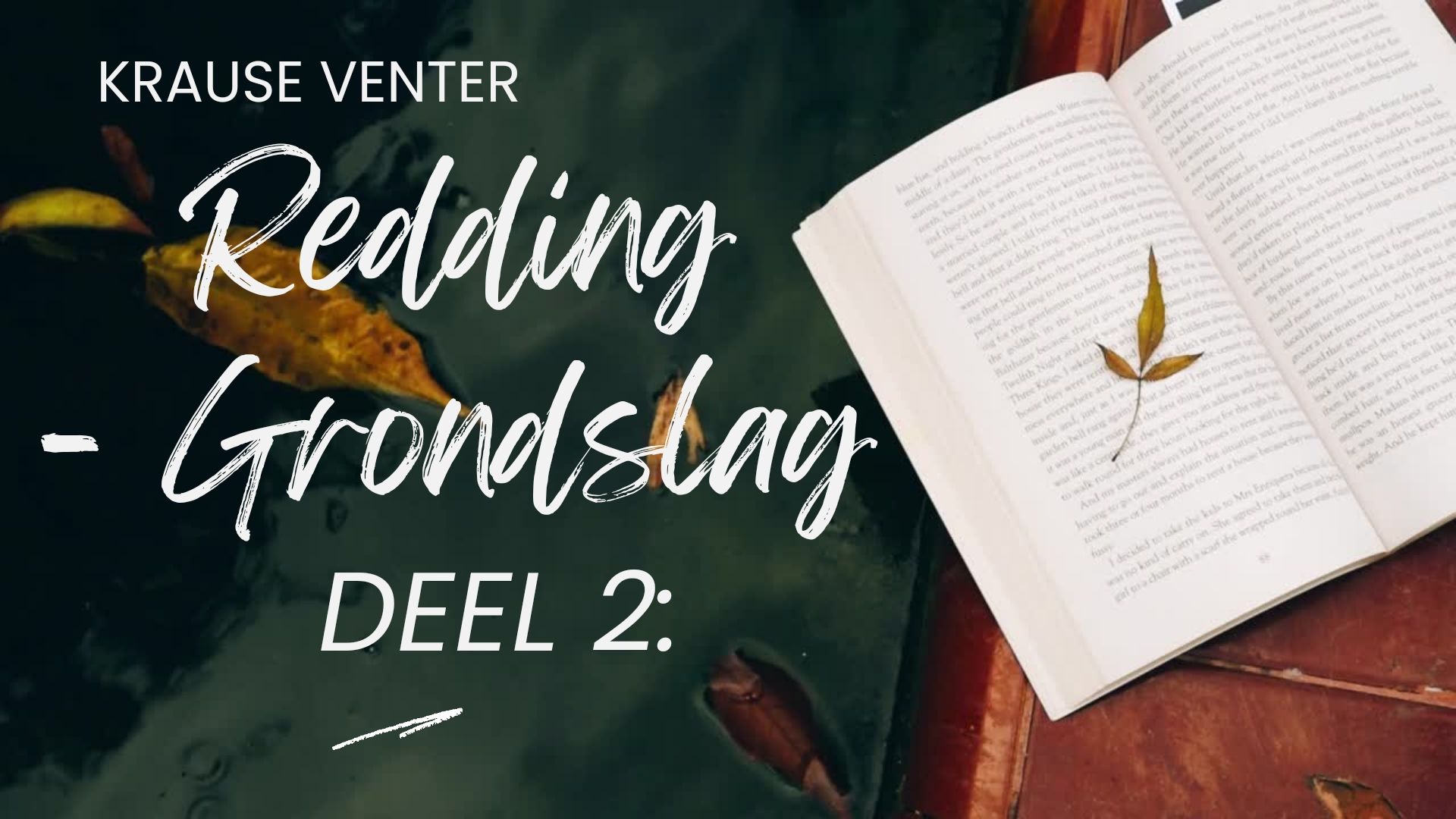 Redding - Grondslag - Deel 2