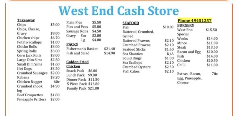 A Menu for a West End Cash Store With Prices — West End Cash Store In Proserpine, QLD