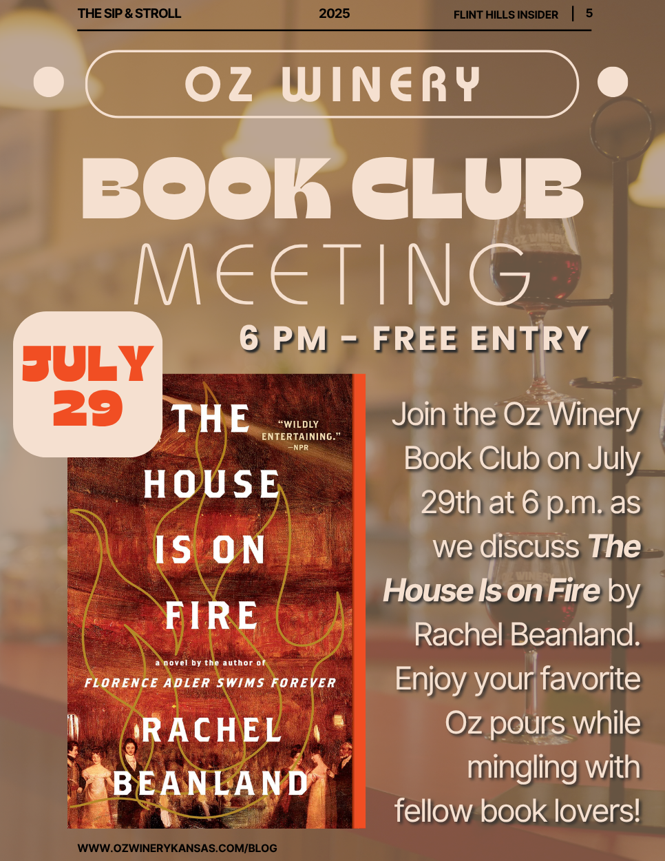Oz Winery Book Club. The House is on Fire by Rachel Beanland. Monthly Book Club Meeting.
What's happening in Wamego Kansas.