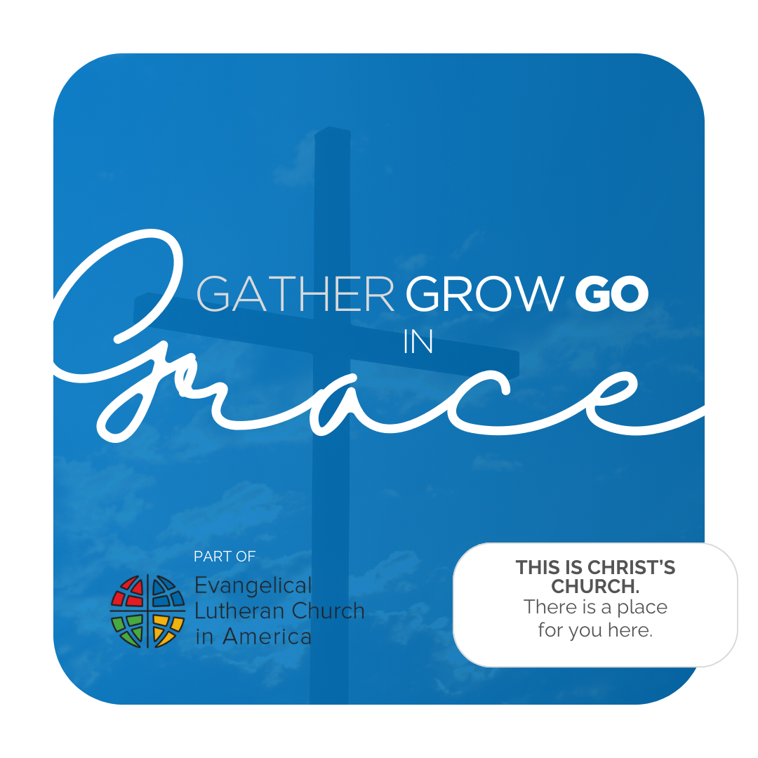 gather grow and go in grace