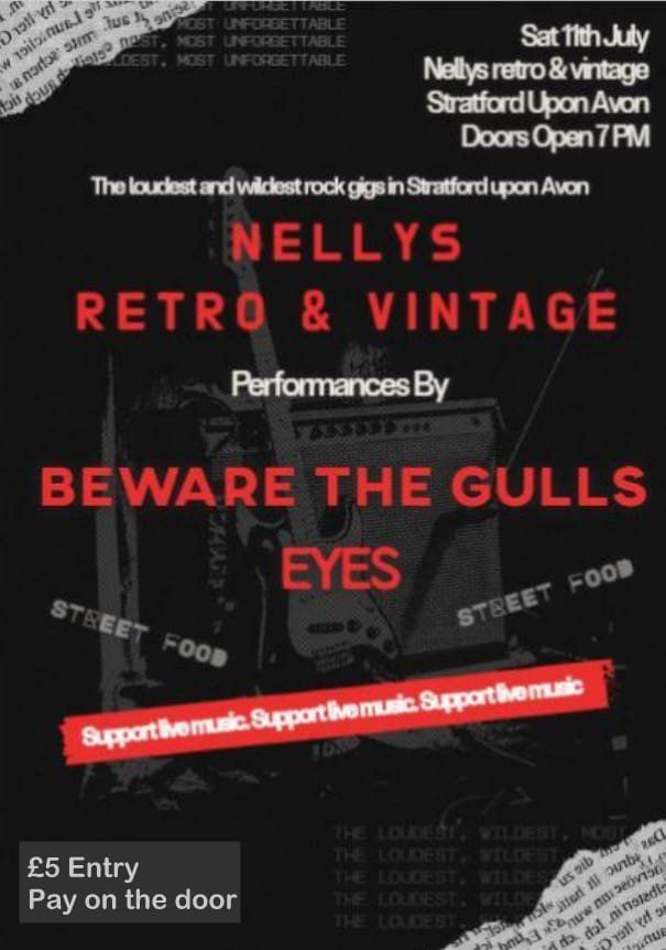Black-and-red gig poster for Nellys Retro & Vintage with performances by Beware the Gulls and Eyes; £5 entry.
