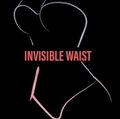 Invisible waist By Danni