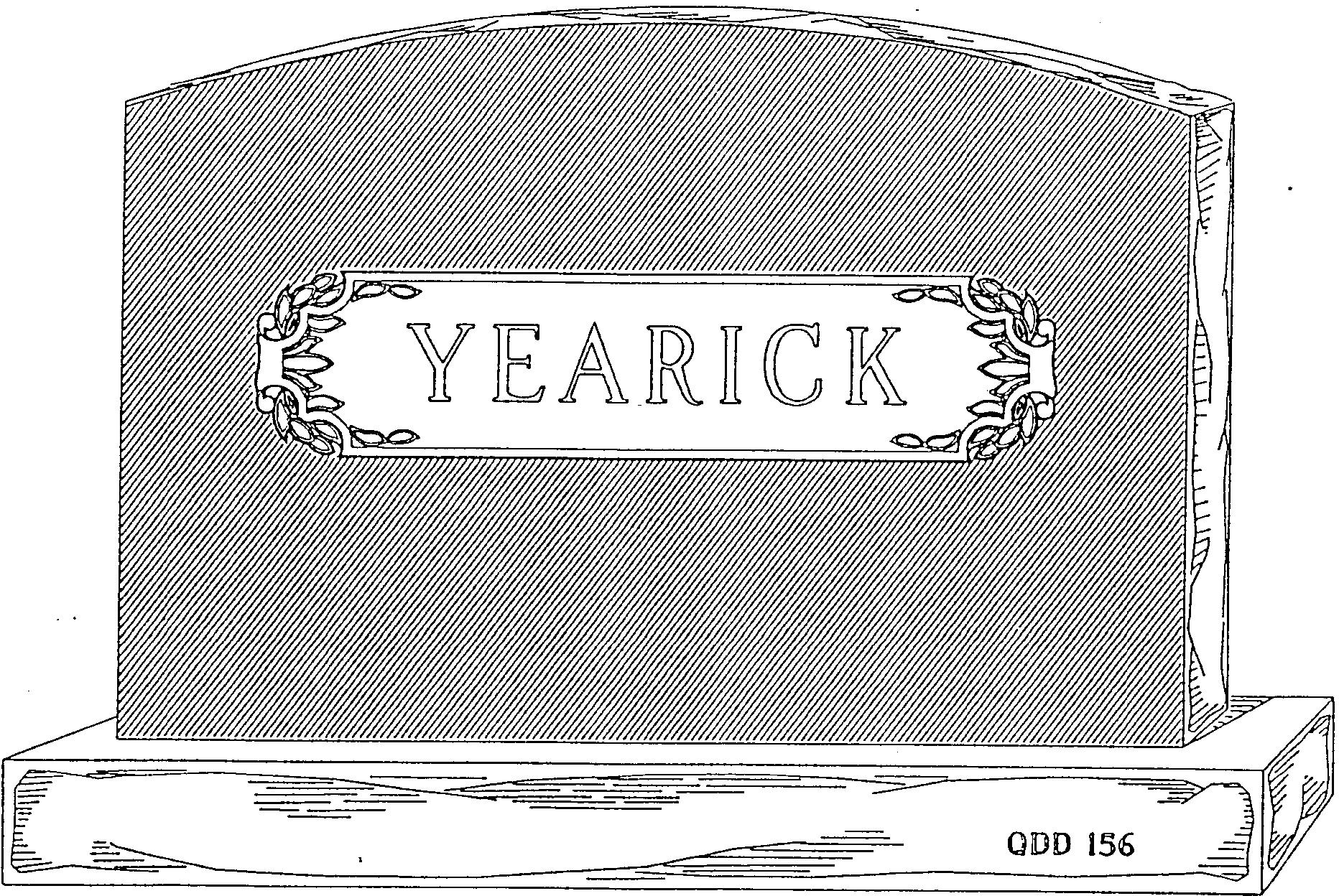 a black and white drawing of a gravestone with the name yearick on it .