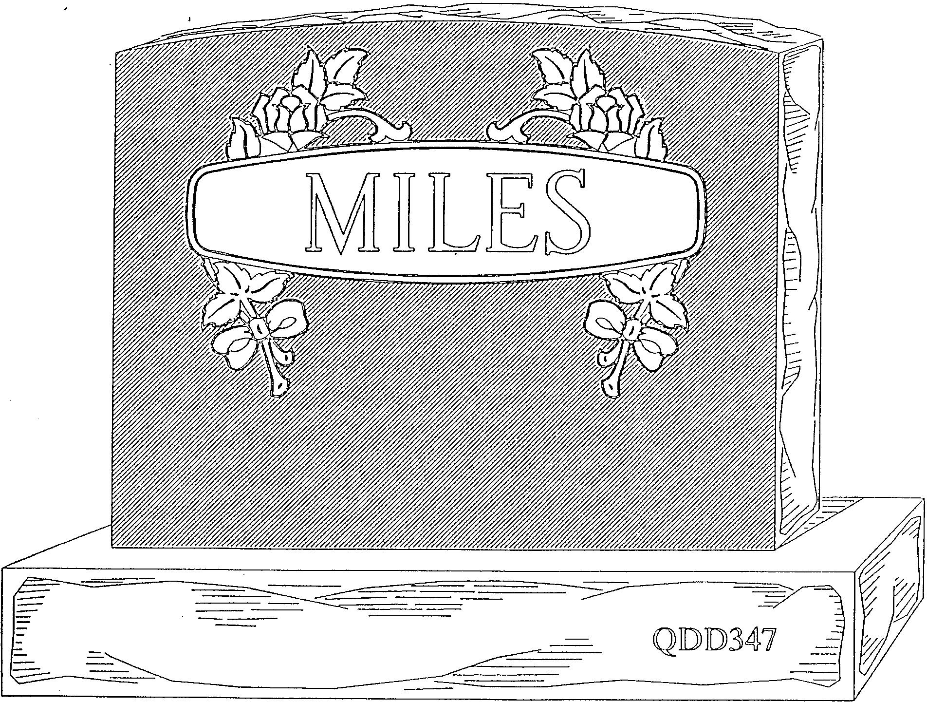 a black and white drawing of a gravestone for miles .