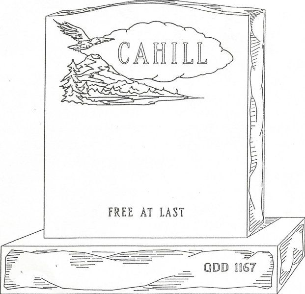 a black and white drawing of a gravestone with the name cahill on it .