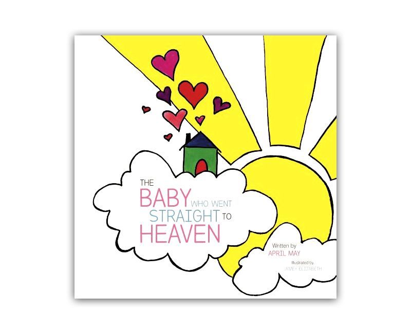 The Baby Who Went To Heaven Book