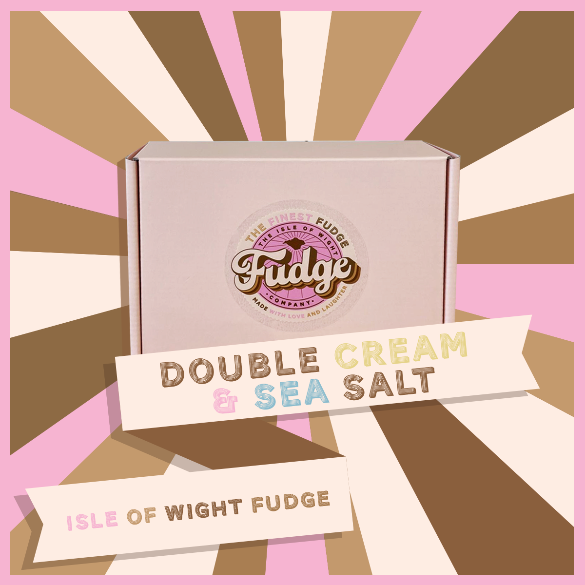 A box of double cream and sea salt isle of wight fudge