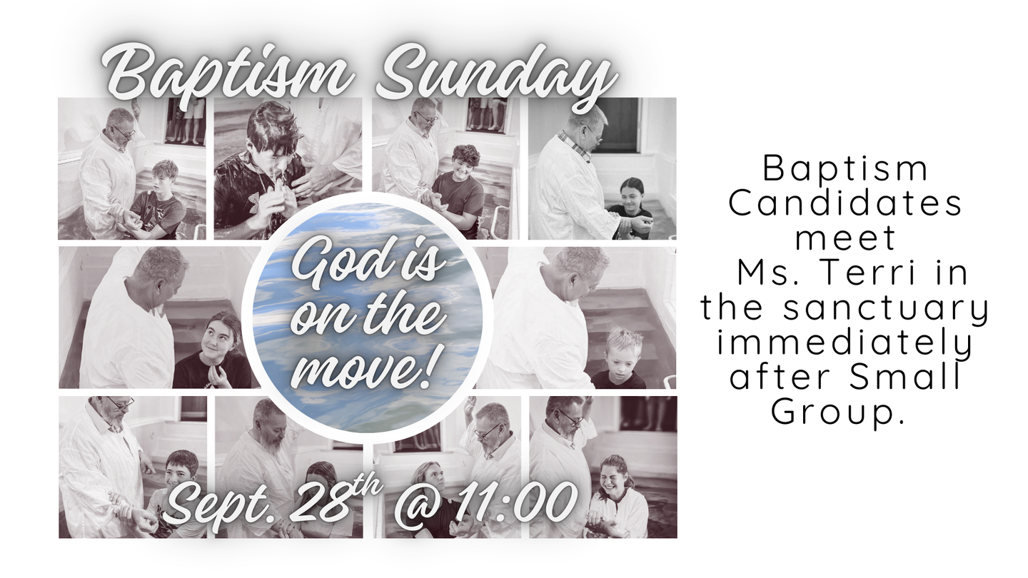 Baptism Sunday event announcement with photos. God is on the move!