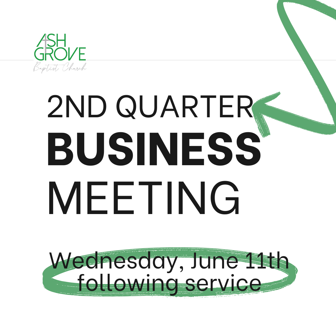A poster for a 2nd quarter business meeting on wednesday , june 11th following service.