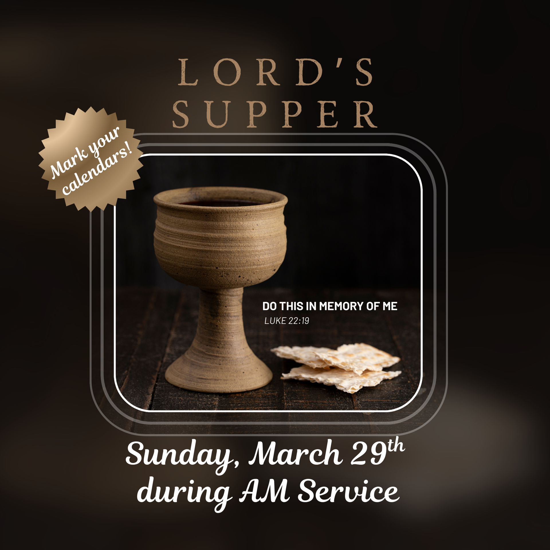 Lord's Supper event announcement indicating date: Sunday, March 29th during AM Service.