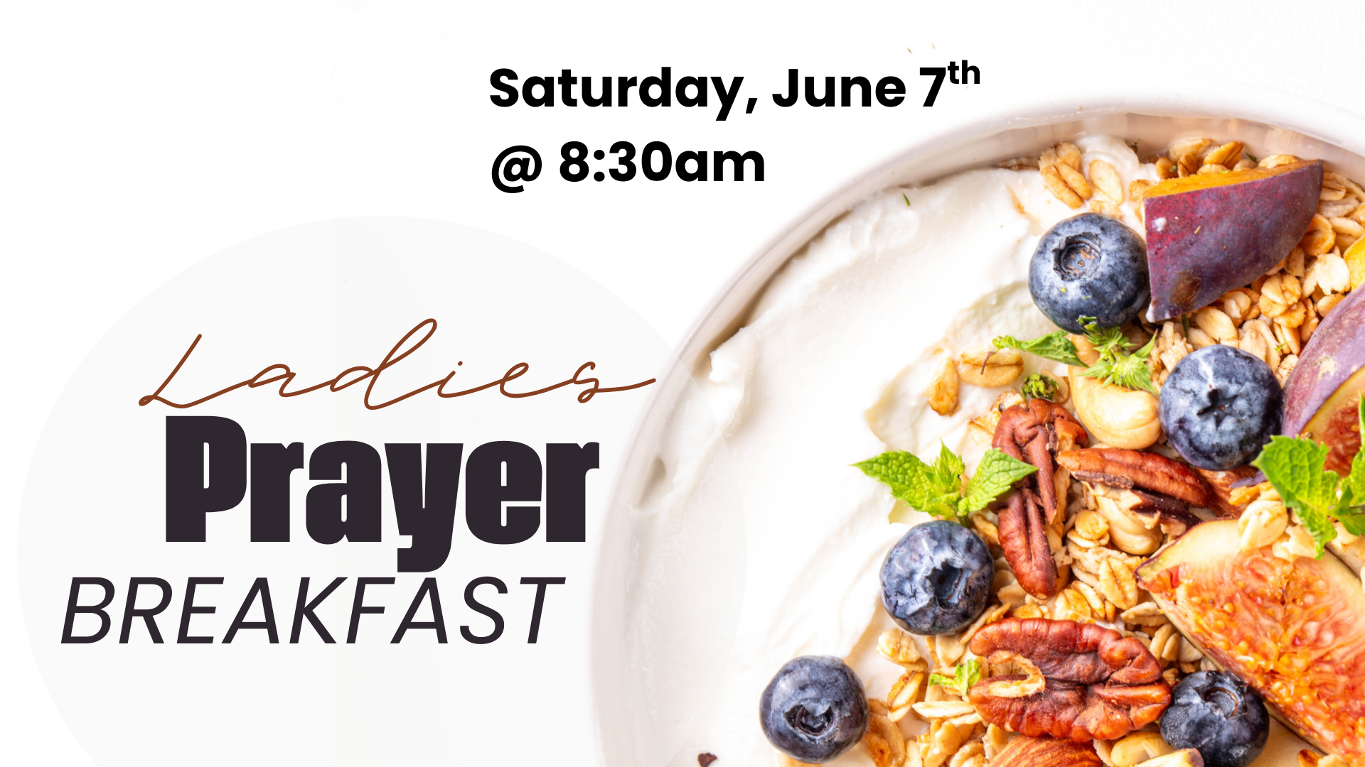 A poster for a ladies prayer breakfast on saturday june 7th