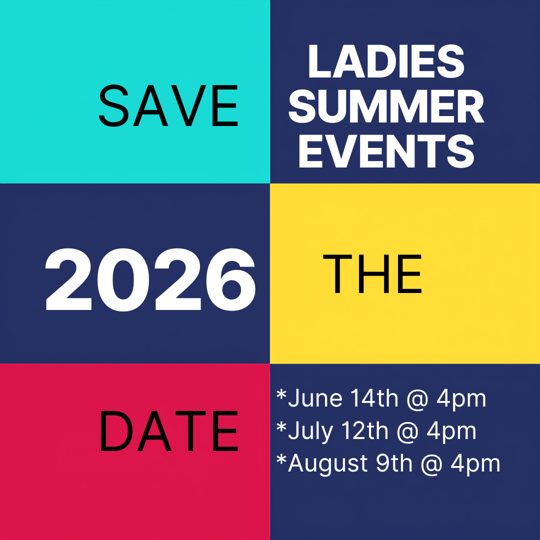 Save the date: Ladies summer events 2026 with June 14, July 12, and August 9 at 4pm on colorful blocks.