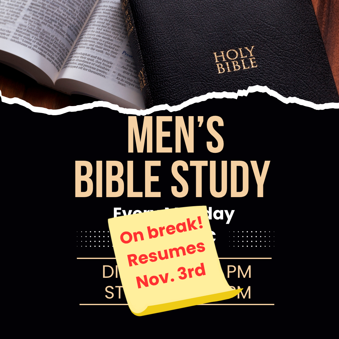 Men's Bible Study announcement: on break, resumes November 3rd. Features books and a yellow sticky note.