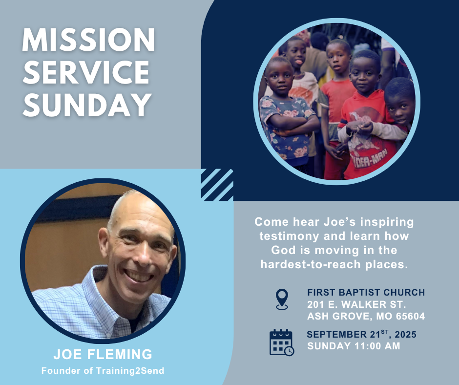 Mission Service Sunday announcement: Joe Fleming speaking at First Baptist Church.