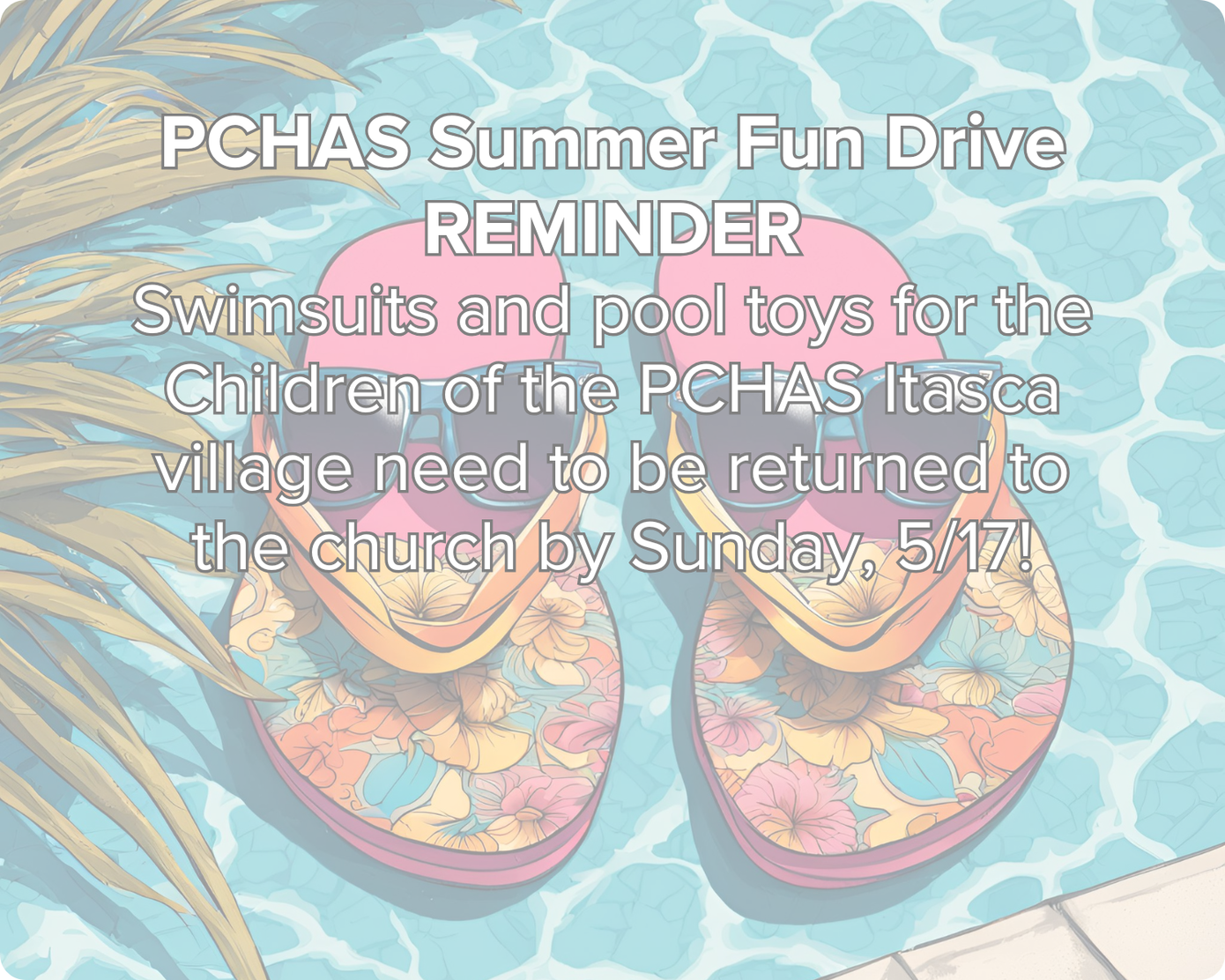 PCHAS Summer Fun Drive Reminder