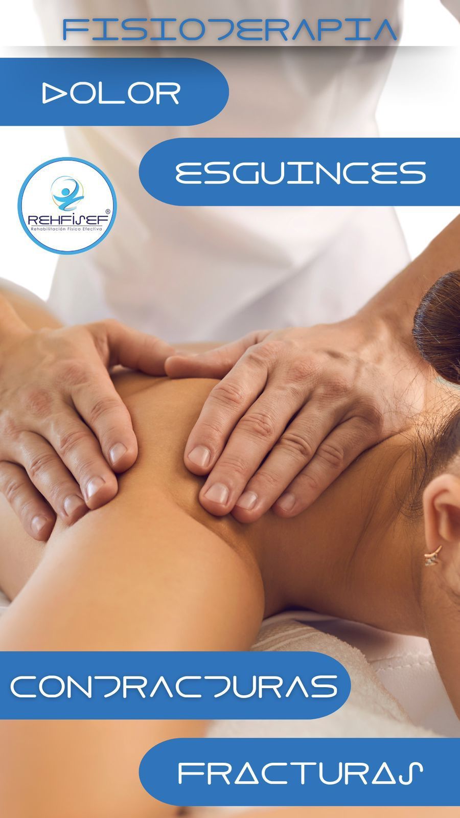 Una persona recibe fisioterapia; masajea un hombro con las manos. Pancarta azul con texto: dolor, esguinces, contracturas, fracturas.