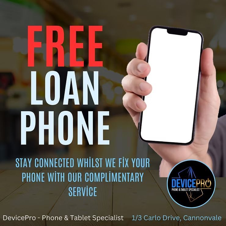 Advertisement for Device Pro Offering Free Loan Phones — DevicePro - Phone & Tablet Specialist In Cannonvale, QLD
