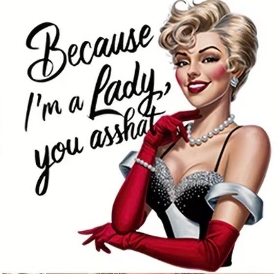 Retro pin-up woman in red gloves and black dress, posing beside the text “Because I’m a lady, you a...”