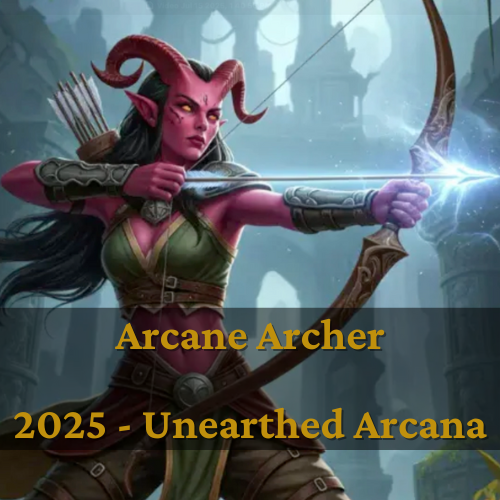 A poster for arcane archer 2025 - unearthed arcana