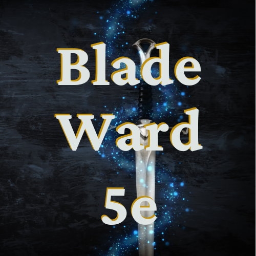 Blade Ward 5e DnD Spell