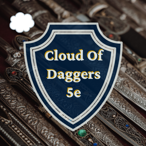 Cloud of Daggers D&D 5th Edition Spell Book Eternity TTRPG