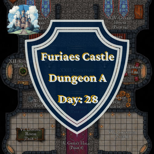 A shield with the words furiaes castle dungeon a day 28 on it