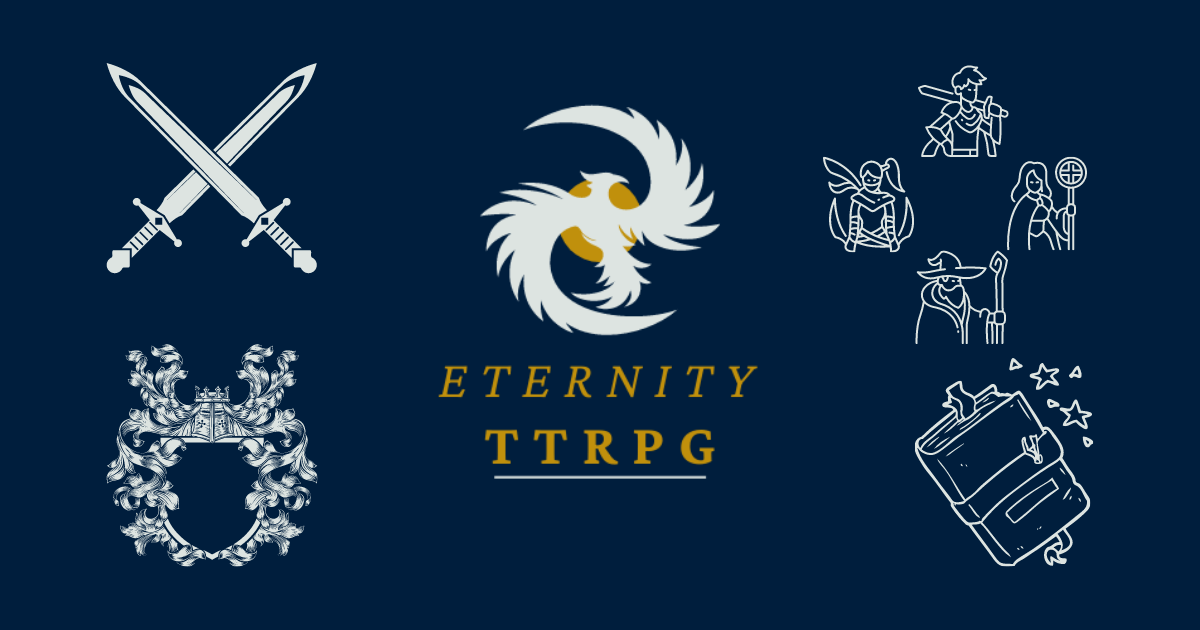 Eternity TTRPG - The Next Generation Of Tabletop Gaming