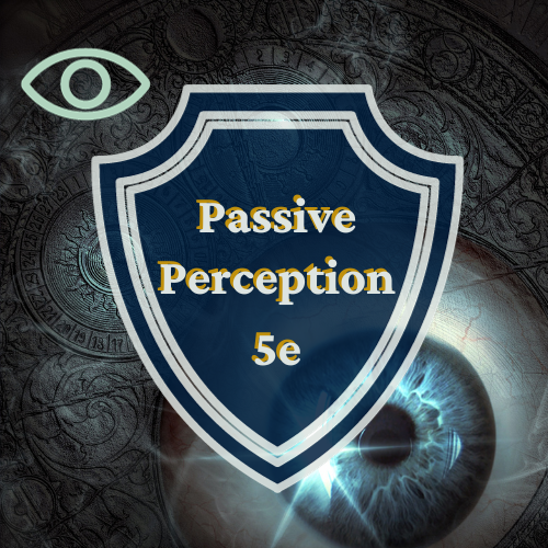 Passive Perception 5e Blog