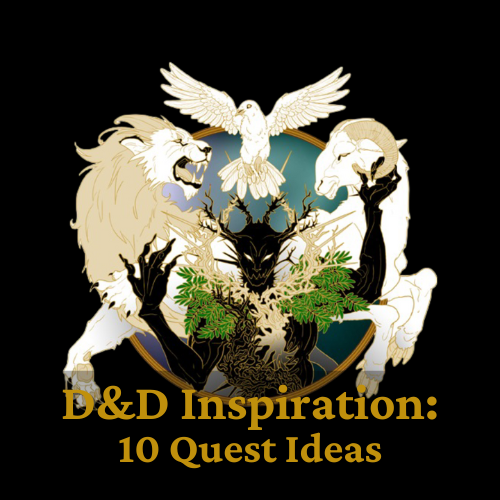 Logo with lion, ram, forest creature, dove, and text: D&D Inspiration: 10 Quest Ideas on black background.