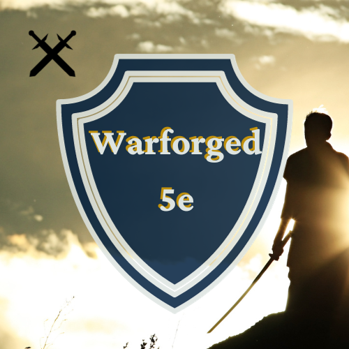 Warforged 5e Blog