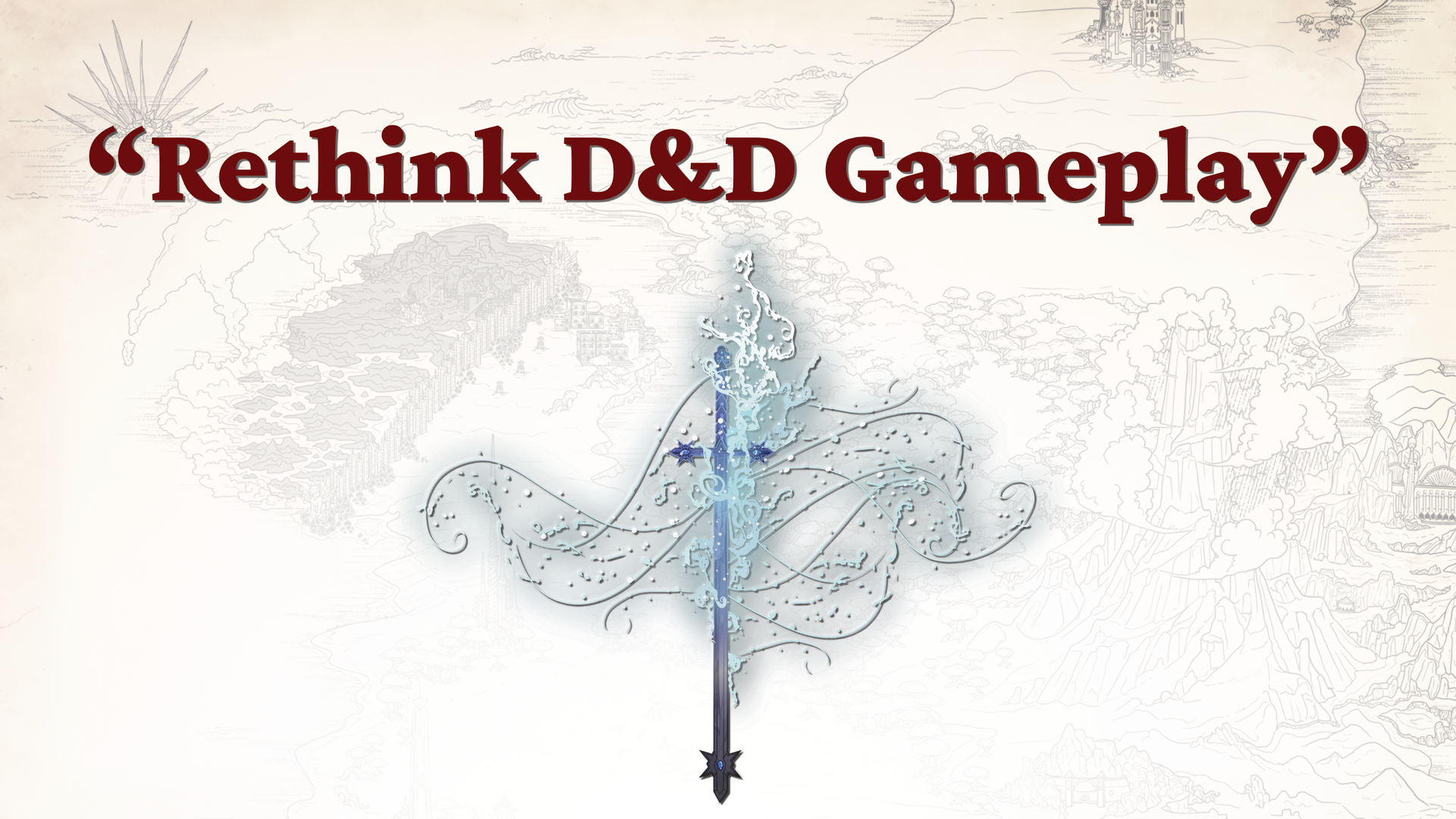 “Rethink D&D Gameplay”