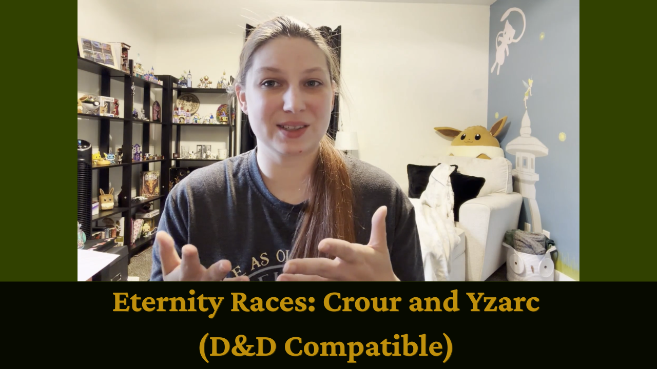 Eternity TTRPG Races Woman speaking to camera in a home office, with title text: “Eternity Races: Crour and Yzarc (D&D Compatible)”