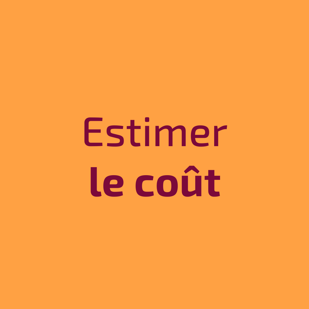 Un fond jaune avec les mots estimer le coût écrit dessus.