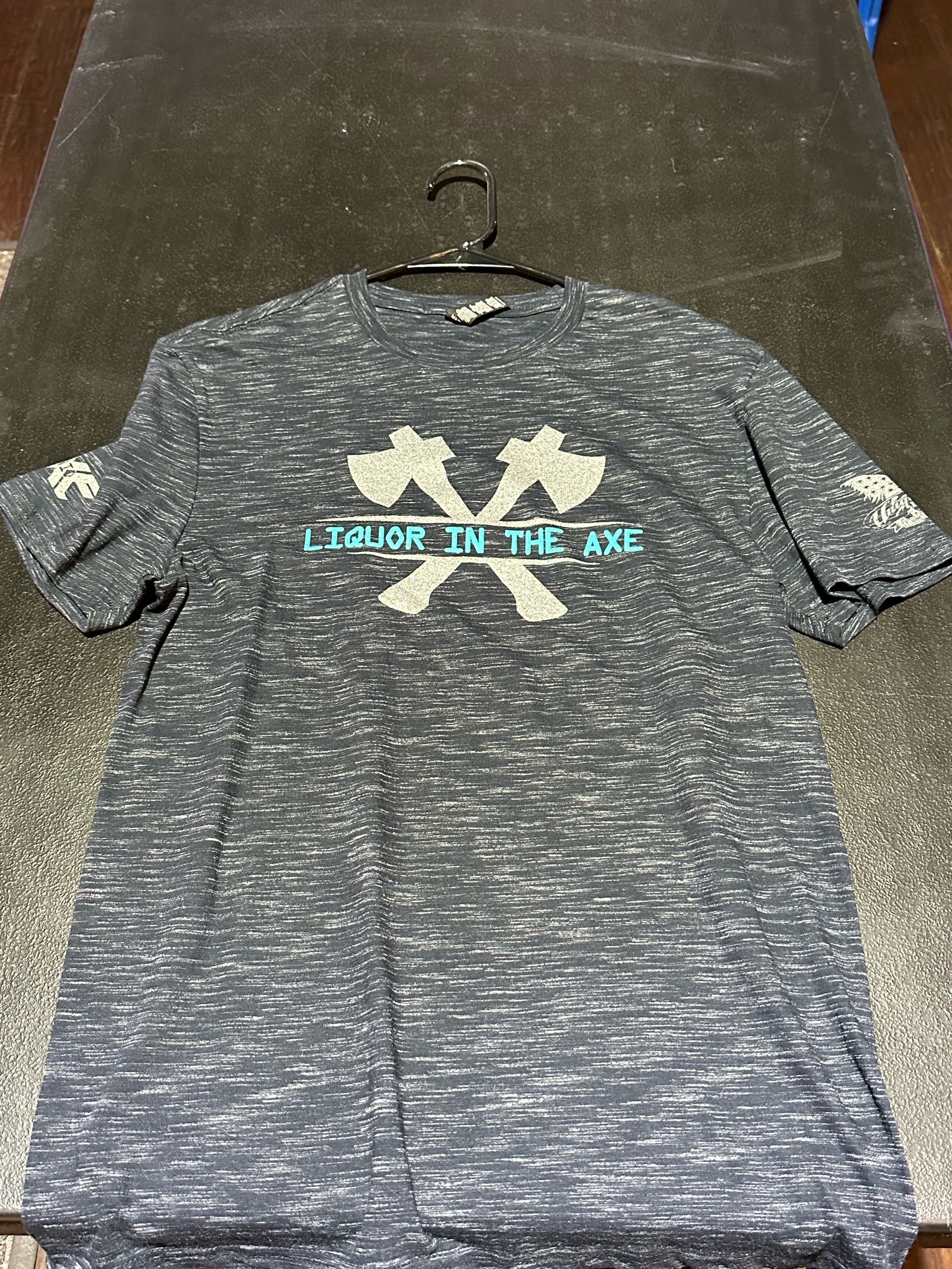 Liquor in the Axe T-Shirt