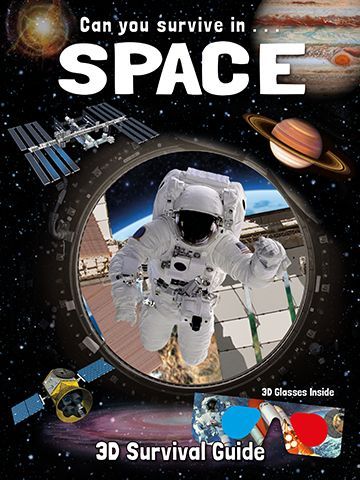 a book titled can you survive in space 3d survival guide