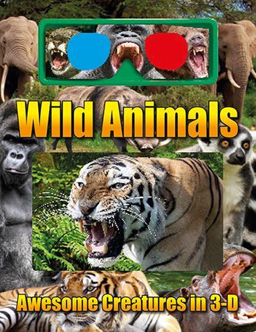 a book titled wild animals awesome creatures in 3d