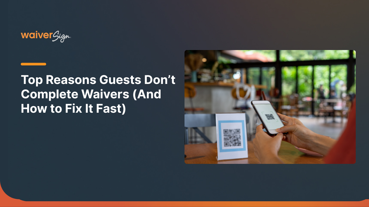 Waiver webpage banner with QR code and phone, titled “Top Reasons Guests Don’t Complete Waivers”