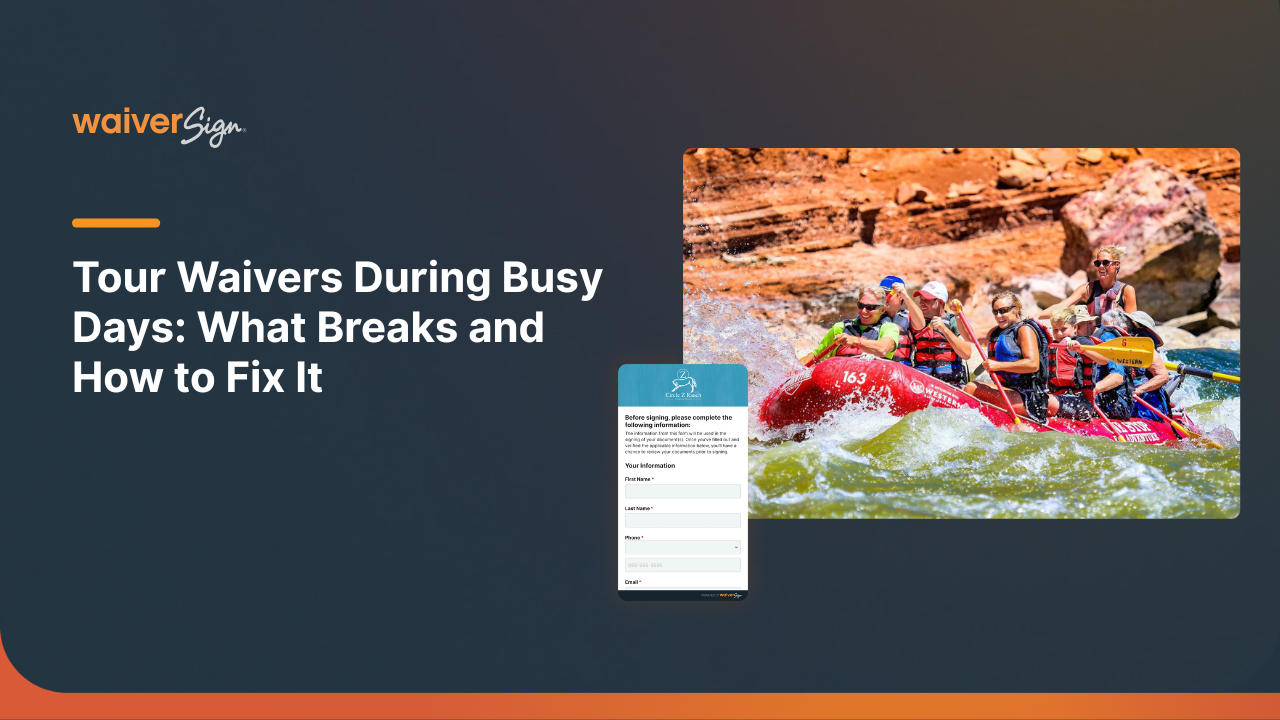 Tour waivers during busy days, with white title text over a rafting scene and small form graphic on a dark background
