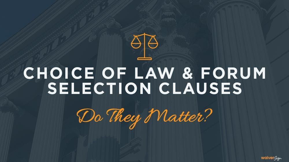 Choice of Law Forum Selection Clauses Waivers