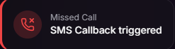 Dark notification card with red phone icon reading “Missed Call” and “SMS Callback triggered”