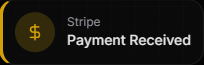 Stripe notification saying “Payment Received” on a dark background with a gold dollar icon.