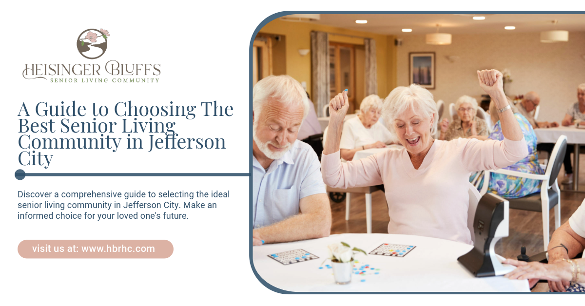 A Guide to Choosing The Best Senior Living Community in Jefferson City
