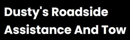 Dusty's Roadside Assistance And Tow Dusty's Roadside Assistance And Tow
