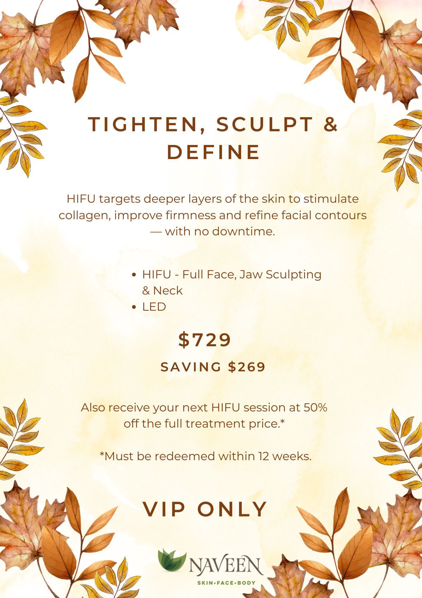 Promotional flyer for HIFU treatment: Tighten, Sculpt, & Define. Offers a package for $729, saving $150. Features autumn leaves. VIP only.
